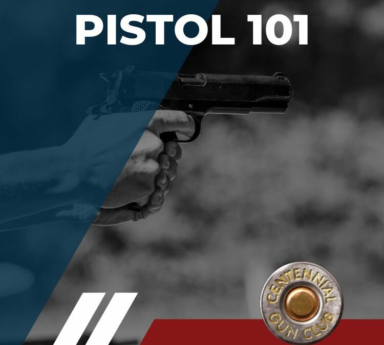 Pistol 101