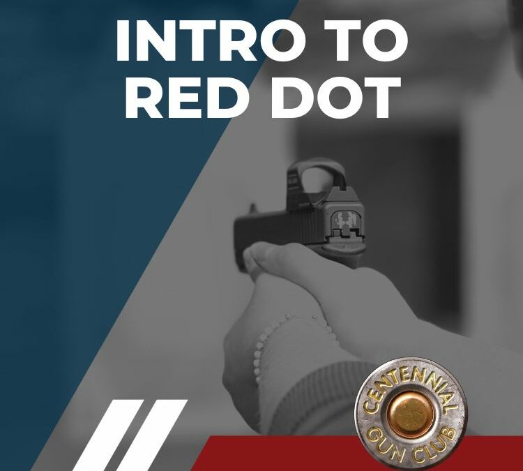 Intro to Red Dot Pistol Shooting