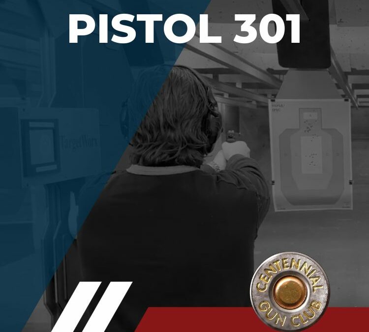 Pistol 301 – Intermediate Pistol Training